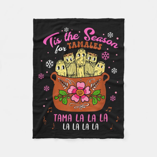 Tis The Season For Tamales Mexican Tamala Navidad  Fleecedecke (Vorderseite)
