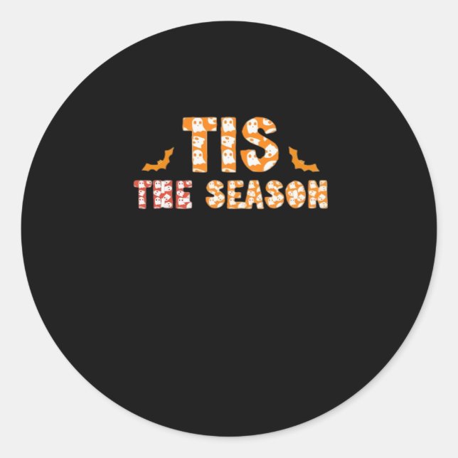 Tis The Season Funny Halloween Design Runder Aufkleber (Vorderseite)