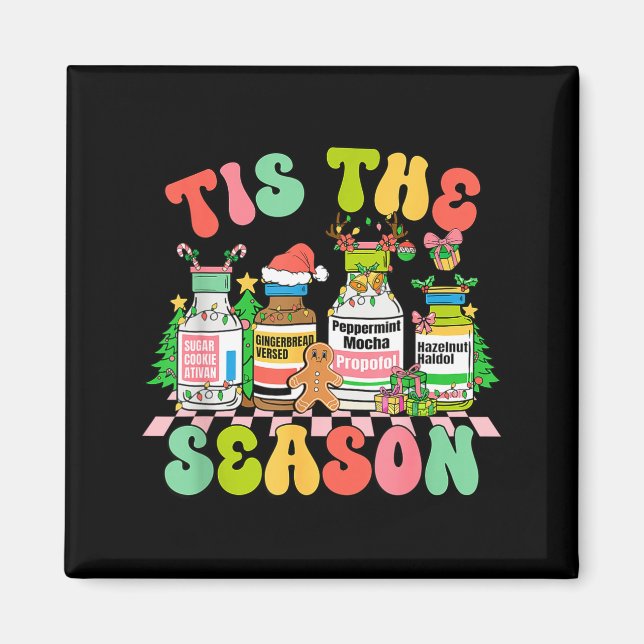 Tis The Season Funny Nurse Christmas Bottles  Magnet (Vorne)