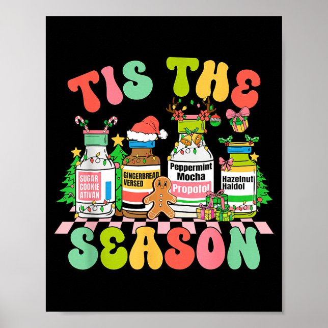 Tis The Season Funny Nurse Christmas Bottles  Poster (Vorne)