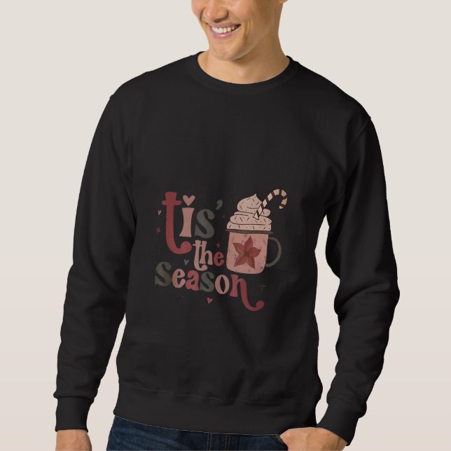 Tis The Season Groovy Christmas Coffee Santa Claus Sweatshirt (Vorderseite)