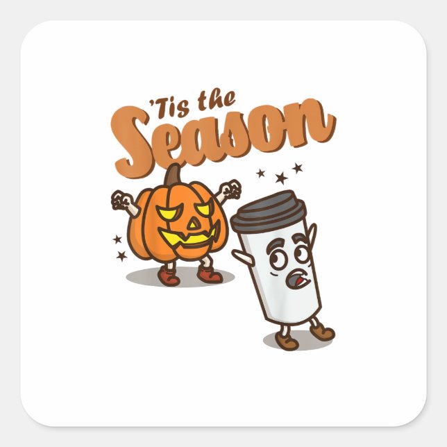 Tis The Season Hate Pumpkin Spice Latte Halloween  Quadratischer Aufkleber (Vorderseite)