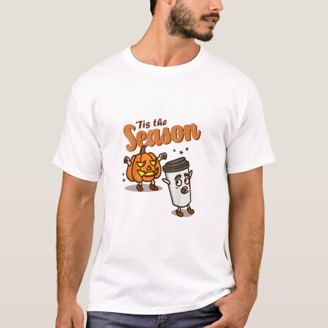 Tis The Season Hate Pumpkin Spice Latte Halloween  T-Shirt (Vorderseite)