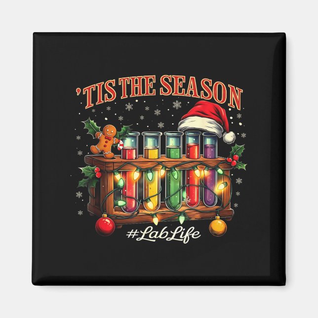 Tis The Season Lab Life Medical Christmas Scientis Magnet (Vorne)