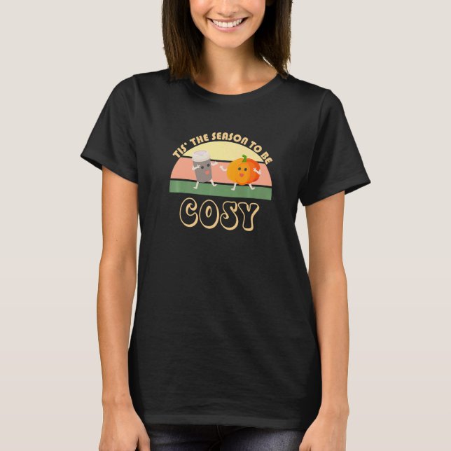 Tis The Season To Be Cosy Pumpkin Spice Latte Seas T-Shirt (Vorderseite)