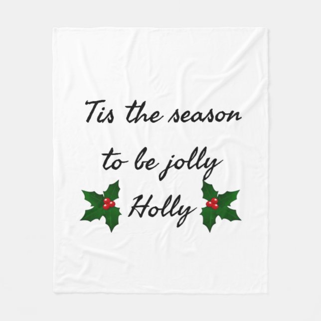 Tis The Season To Be Holly  Fleecedecke (Vorderseite)