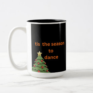 'Tis the Season to Dance Weihnachtskaffeetasse Zweifarbige Tasse