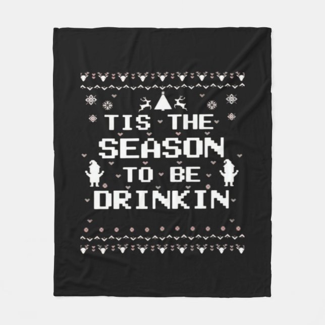 Tis The Season To Drinkin Funny Christmas Trendy S Fleecedecke (Vorderseite)