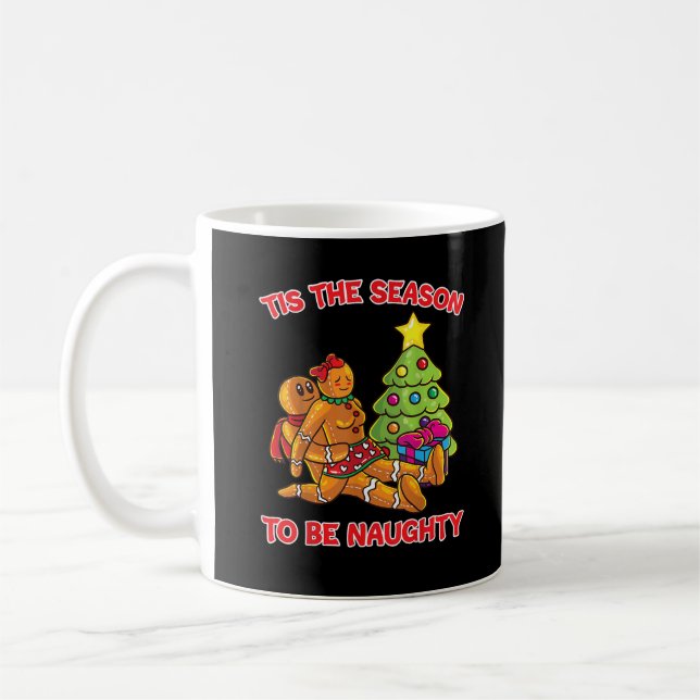 Tis The Season To Naughty Gingerbread Man Couple Kaffeetasse (Links)
