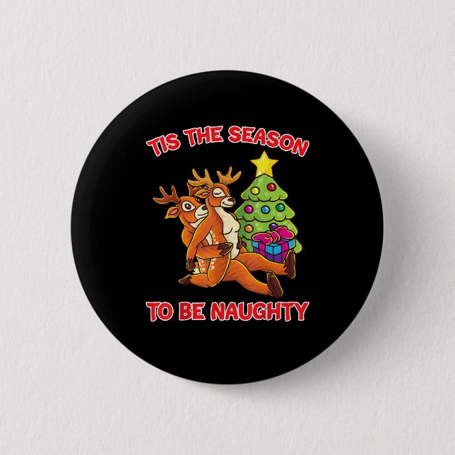 Tis The Season To Naughty Rudolph Reindeer Couple Button (Vorderseite)