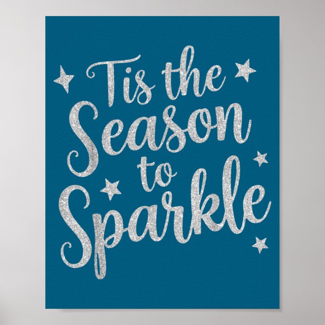 Tis The Season To Sparkle Christmas Xmas Holiday  Poster (Vorne)