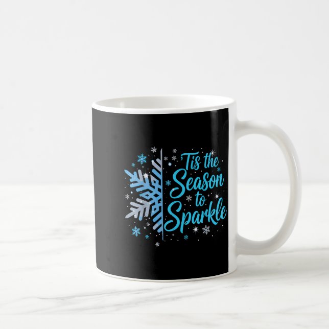 Tis The Season To Sparkle Snowflake Holiday Christ Kaffeetasse (Rechts)