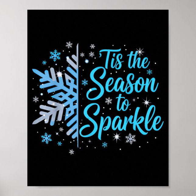 Tis The Season To Sparkle Snowflake Holiday Christ Poster (Vorne)