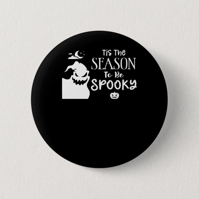 Tis The Season To Spooky Halloween Sarcastic Funny Button (Vorderseite)