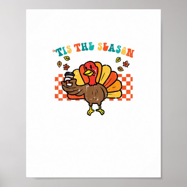 Tis The Season Turkey Coffee Thanksgiving Fall Men Poster (Vorne)