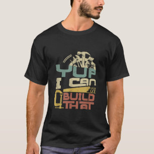 Tischler - Ja, ich kann diesen T - Shirt bauen