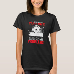Tischlerin für Männer Tischler T-Shirt