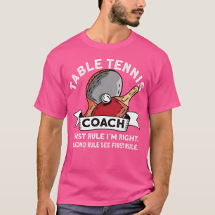 Tischtennis Coach - Funny Ping Pong Tischtennis T-Shirt