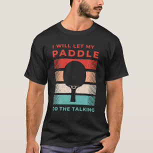 Tischtennis, den ich Gelassen habe, Tischtennis ma T-Shirt