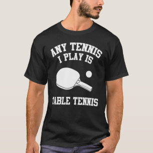 Tischtennis-Design für Tennisspieler T-Shirt