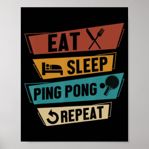 Tischtennis Lover isst Sleep Ping Pong Wiederholun Poster