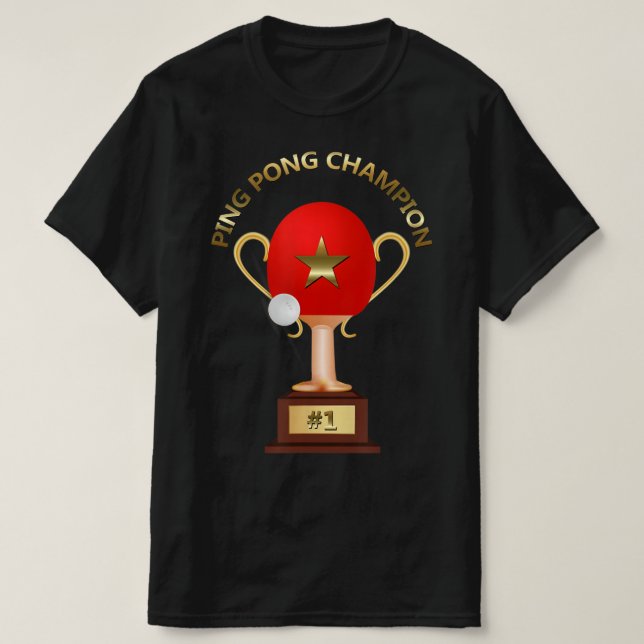 Tischtennis Ping Pong Champion Trophy T-Shirt (Design vorne)
