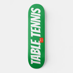 TISCHTENNIS Skateboard