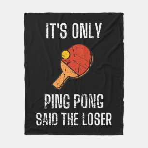 Tischtennis Spieler Es ist nur Ping Pong sagte der Fleecedecke