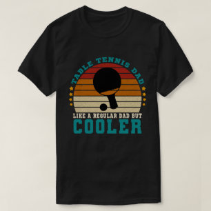 Tischtennis Vater wie ein regelmäßiger Vater aber T-Shirt