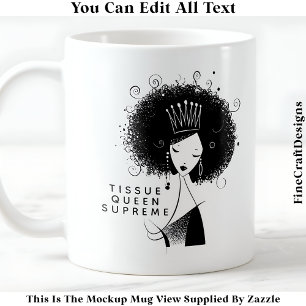 Tissue Paper Queen Afro Zitat 038 Neues Kunsthandw Kaffeetasse