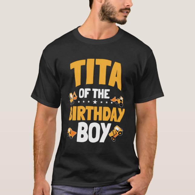 Tita of the Birthday Boy Construction Worker Bday T-Shirt (Vorderseite)