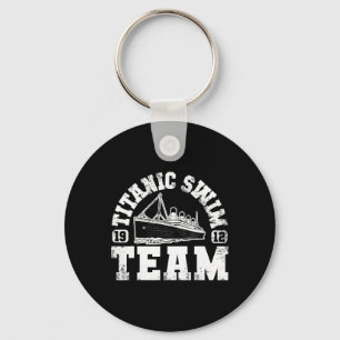 Titanic Swim Team - Funny und Tragik Schwimmen und Schlüsselanhänger