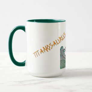 Titanosaurus Der Titanic-Echse Becher Tasse