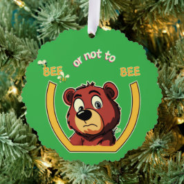 Titel Bee oder nicht Bee Bär - Shakespeare Humor  Ornament Karte