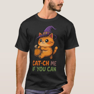 Titel Cat-Ch Me Wenn Du Kannst – Lustige Halloween T-Shirt