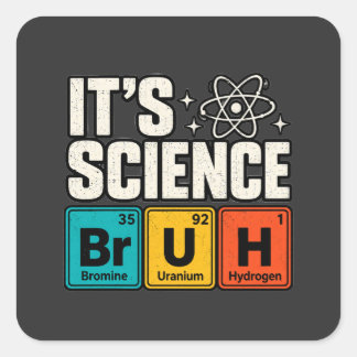 Titel: Es ist Wissenschaft Lustige Chemie Perioden Quadratischer Aufkleber
