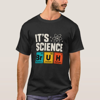 Titel: Es ist Wissenschaft Lustige Chemie Perioden T-Shirt