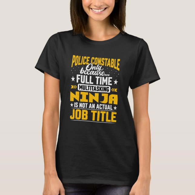 Titel "Police Constable Job" T-Shirt (Vorderseite)