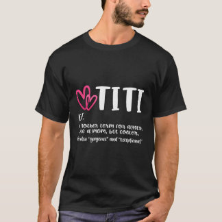 Titi Definition Bester Tante je für Oma Gigi Ni T-Shirt