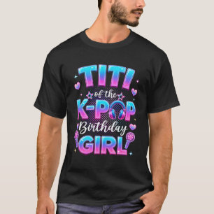 Titi des K-Pop Geburtstagsmädchens Koreanischer Mu T-Shirt