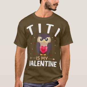 Titi ist mein Valentinstag Funny Valentine T-Shirt