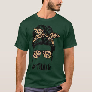 Titi Life Messy Bun Hair Bandana Leopard Print Mot T-Shirt
