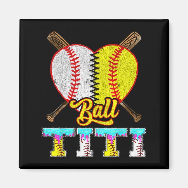 Titi Of Both Half Baseball Softball Ice Cream Drip Magnet (Vorne)