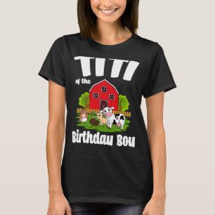 Titi of the Birthday Boy Farm Animal Bday Party Ce T-Shirt
