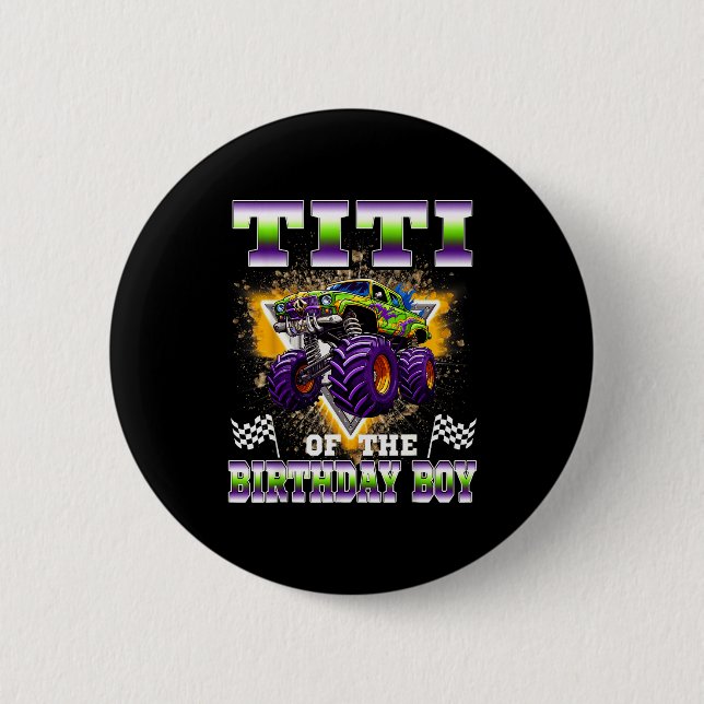 Titi Of The Birthday Boy Monster Truck Birthday Fa Button (Vorderseite)