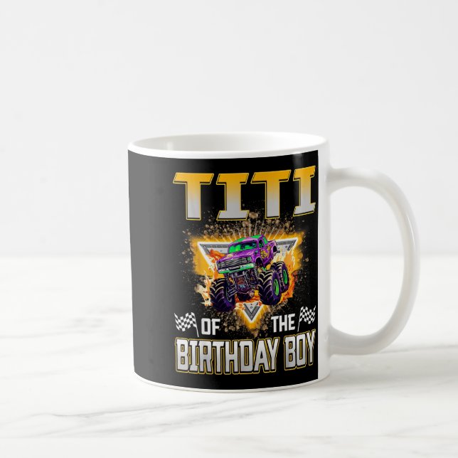 Titi Of The Birthday Boy Monster Truck Birthday Fa Kaffeetasse (Rechts)