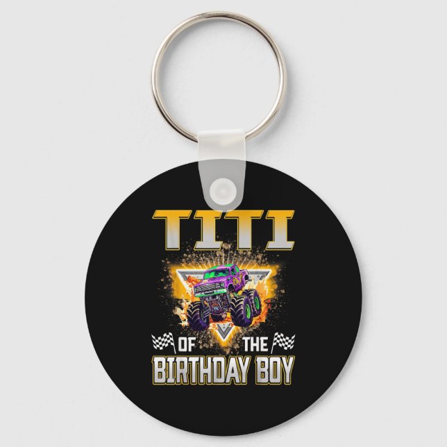 Titi Of The Birthday Boy Monster Truck Birthday Fa Schlüsselanhänger (Vorderseite)