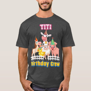 Titi of the Birthday Crew Bauer Farm Animals Matc T-Shirt