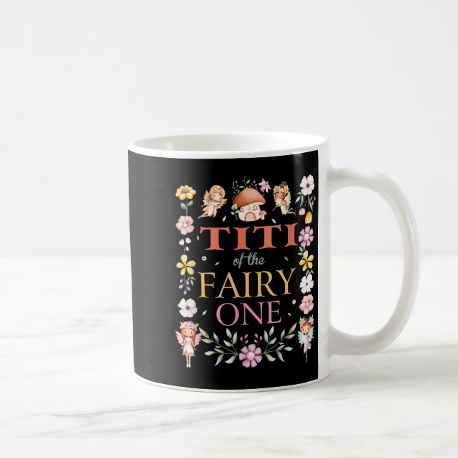 Titi Of The Fairy One 1st Birthday Girl Family Mat Kaffeetasse (Rechts)