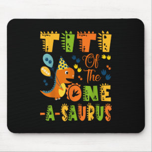 Titi of the One-a-saurus 1. Geburtstag Dinosaurier Mousepad